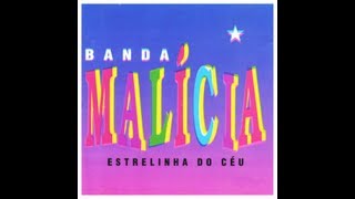 BANDA MALÍCIA  Estrelinha do céu com letra [upl. by Akimaj]