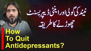 How to Quit Antidepressants  AntiAnxiety Medicines Ko Chorne Ka Tarika  Nasir Iftekhar Clips [upl. by Adnauqal561]