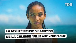 La mystérieuse disparition de la célèbre quotfille aux yeux bleusquot [upl. by Norted89]