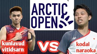 kunlavut vitidsarn THA VS kodai naraoka JPN  QF CLASH ROYALE ARCTIC OPEN 2024 [upl. by Milson]