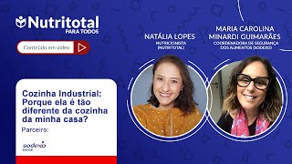 Nutritotal  Cozinha Industrial Porque ela é tão diferente da cozinha da minha casa [upl. by Kilroy71]