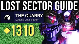 The Quarry Easy Solo Legend Lost Sector Guide for Warlock 1310  Destiny 2 [upl. by Alec]