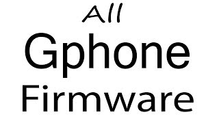 Download Gphone all Models Stock Rom Flash File amp tools Firmware For Update Gphone Android Device [upl. by Otinauj]