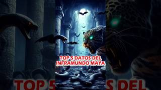 TOP 5 Datos del Inframundo Maya  HISTORIA MITOLOGÍA MAYA [upl. by Bihas]