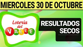 Resultado SECOS Lotería del VALLE del Miércoles 30 de Octubre de 2024 SECOS 😱💰🚨 [upl. by Dominik]