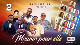 💥NOUVEAU FILM 2022 MOURIR POUR ELLE EP 2 AVEC PIERROT NDOMBASIGUY NGOMBETHERESIARONEL NKOSIRAIS [upl. by Norbie]