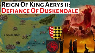 The Defiance Of Duskendale  House Of The Dragon History amp Lore  King Aerys ii Targaryen Mad King [upl. by Ocin]