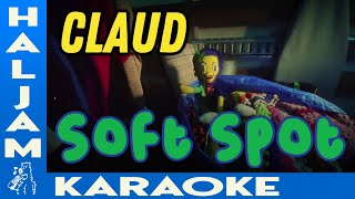 Claud  Soft Spot karaoke [upl. by Ailel]