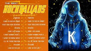 4h rock ballads 💛 rock ballads of all time  Rock Ballads Full Album 💕 Rock ballads Playlist [upl. by Cardie]