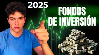 Cómo Ganar MUCHO Dinero con Fondos de Inversión en 2025 [upl. by Aneekal904]