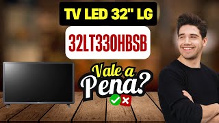 Análise Completa TV LED 32 LG 32LT330HBSB Vale a Pena [upl. by Dnomasor9]