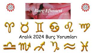 Aralık 2024 Aylık Burç Yorumları [upl. by Alber]