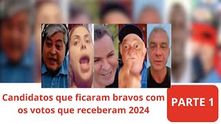 Candidatos revoltados que perderam em 2024 Parte 1 [upl. by Rehpitsirhc]