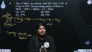 10g of MnO2 on reaction with HCl form 224L of Cl2g at NTP The percentage purity of MnO2 is M [upl. by Anuahsar]