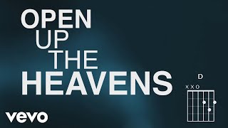 Vertical Worship  Open Up The Heavens Official Lyric Video [upl. by Azilef]