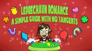 HOMESTUCK Leprechaun Romance A Simple Guide With No Tangents [upl. by Nimajaneb]