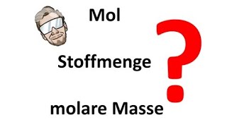 Mol Stoffmenge und molare Masse  Chemie Endlich Verstehen [upl. by Sweyn]