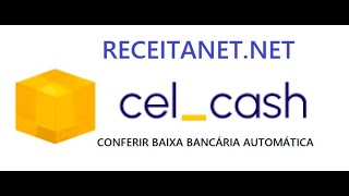 CELCASH  CONFERIR BAIXA AUTOMÁTICA [upl. by Ahtebat]