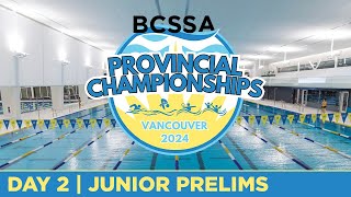 BCSSA Provincial Championships  Vancouver 2024 🏊 DAY 2  Junior Prelims August 17 2024 [upl. by Bratton]