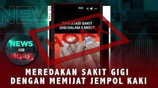 Menyembuhkan Sakit Gigi Dengan Memijat Jempol Kaki  NEWS OR HOAX [upl. by Lirva]