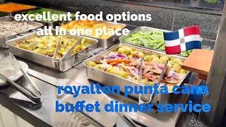 Royalton Punta Cana  Evening buffet dinner service [upl. by Fakieh854]