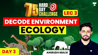 Day 3  Ecology  UPSC CSE 2024  25  Anirudh Malik [upl. by Asek]