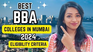 LIST OF BEST BBA COLLEGES IN MUMBAI 2024  HOW TO APPLY  ELIGIBILITY amp ENTRANCE  FEES [upl. by Aleksandr]