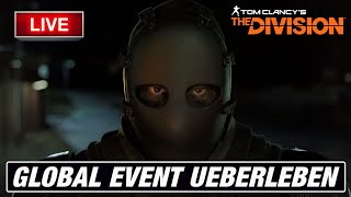 The Division  Global Event UEberleben mit UE40 GERPC [upl. by Lise]