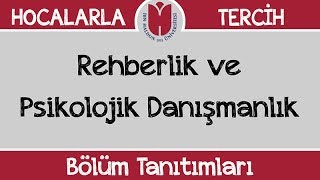 Bölüm Tanıtımları  Rehberlik ve Psikolojik Danışmanlık [upl. by Frederiksen]