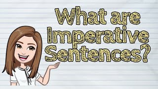 ENGLISH What are Imperative Sentences  iQuestionPH [upl. by Tidwell57]