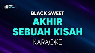 Black Sweet  Akhir Sebuah Kisah Desiran Angin Malam Karaoke Nostalgia [upl. by Grobe]