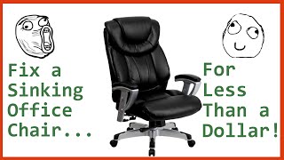 Fix a Sinking Office Chair For Less Than a Dollar Tutorial [upl. by Hortensia]