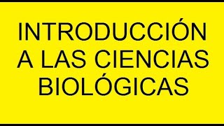 Introducción a las ciencias biológicas [upl. by Lamb76]