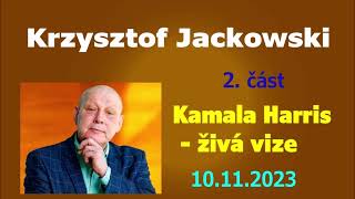 Krzysztof Jackowski Kamala Harris  živá vize 2 část [upl. by Nomolas]