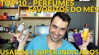 Top 10  Melhores Perfumes do Mês USADOS E INDICADOS [upl. by Lednam970]