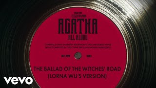 The Ballad of the Witches Road Lorna Wus Version From Agatha All Along Episode 4 [upl. by Lorre982]