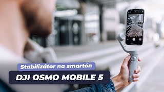 Stabilizátor na mobil  DJI OM 5  Rady na apku DJI Mimo [upl. by Neelahtak264]