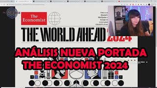 ANÁLISIS PORTADA THE ECONOMIST THE WORLD AHEAD 2024 NoTanLejos [upl. by Ogata]