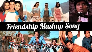 Friendship Mashup  Friendship Special Song  Paulmusic007 [upl. by Frechette271]