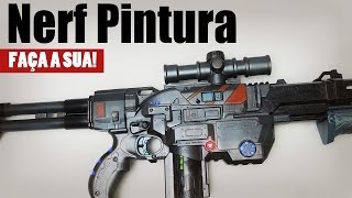 Projeto Nerf Tunada 16  Pintura Final [upl. by Giordano]