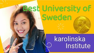 Karolinska Institute ll Sweden Stockholml Nobel Prize। Best Medical University in Europe ll Solna [upl. by Lleon]