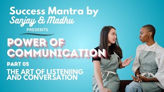 The Art of Listening amp Conversation  Power of Communication  PART 05 [upl. by Astrea]