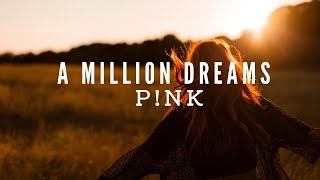 Pnk  A Million Dreams from The Greatest Showman Reimagined Lyrics [upl. by Reiniar]