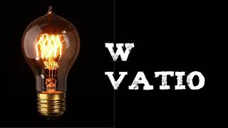 Que es el vatio Watio Watt [upl. by Jacquelynn]