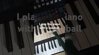 I Play baseball piano⚾⚾⚾⚾ shorts [upl. by Ina]