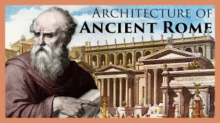 How Vitruvius and the Romans Changed Architecture A Survey of Classical Architecture Part II [upl. by Akemej]