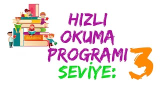 HIZLI OKUMA PROGRAMI  SEVİYE 3 [upl. by Linzy]