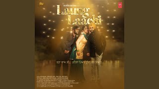 Laung Laachi Title Track Male Version [upl. by Niltiac960]