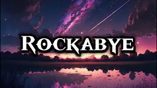 Rockabye songlyrics [upl. by Aiceled720]