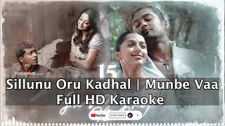 Munbe Vaa Full HD Karaoke Song  Sillunu Oru Kadhal  Suriya  Bhumika  Jyothika  AR Rahman [upl. by Akcirehs]